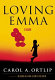 Loving Emma : a story of reluctant motherhood /