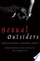 Sexual outsiders : understanding BDSM sexualities and communities /