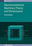 Electromechanical machinery theory and performance /
