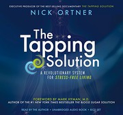 The tapping solution : [a revolutionary system for stress-free living] /