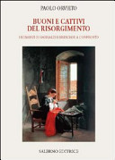 Buoni e cattivi del Risorgimento : i romanzi di Garibaldi e Bresciani a confronto /