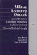 Military recruiting outlook : recent trends in enlistment propensity and conversion of potential enlisted supply /