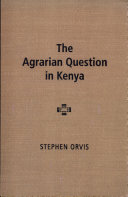 The agrarian question in Kenya /