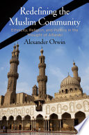 Redefining the Muslim community : ethnicity, religion, and politics in the thought of Alfarabi /