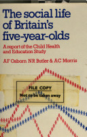 The social life of Britain's five-year-olds : a report of the Child Health and Education Study /