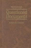 Questioned documents : with citations of discussions of the facts and the law of questioned documents from many sources /