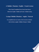 A Fulfulde (Maasina)-English-French lexicon : a root based compilation drawn from extant sources followed by English-Fulfulde and French-Fulfulde listings /