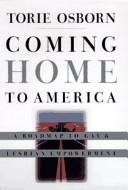Coming home to America : a road map to gay & lesbian empowerment /