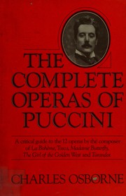 The complete operas of Puccini : a critical guide /