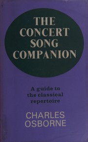 The concert song companion ; a guide to the classical repertoire /