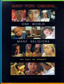 One world, many religions : the ways we worship /