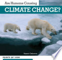 Are Humans Causing Climate Change?