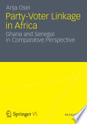 Party-voter linkage in Africa Ghana and Senegal in comparative perspective /