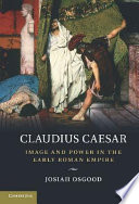 Claudius Caesar : image and power in the early Roman empire /