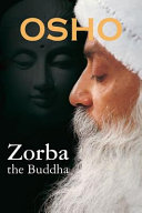 Zorba the Buddha /