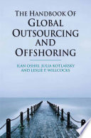 The Handbook of Global Outsourcing and Offshoring /