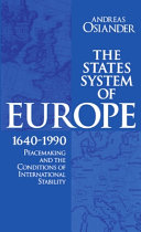 The states system of Europe, 1640-1990 /