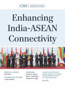 Enhancing India-ASEAN connectivity /