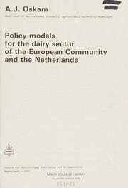 Policy models for the dairy sector of the European Community and the Netherlands /