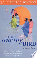 The singing bird : a Cherokee novel /