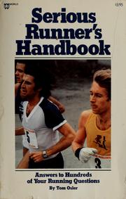 Serious runner's handbook : answeres to hundreds of your running questions /