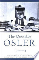 The quotable Osler /