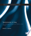 Sectarianism in Iraq : the making of state and nation since 1920 /