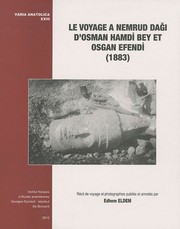 Le voyage à Nemrud Dağı d'Osman Hamdi Bey et Osgan Efendi (1883) : récit de voyage et photographies /