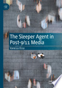 The Sleeper Agent in Post-9/11 Media /