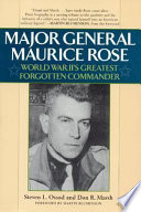 Major General Maurice Rose : World War II's greatest forgotten commander /