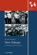 New Orleans : creolization and all that jazz /