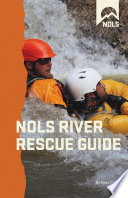 NOLS river rescue guide /