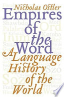 Empires of the word : a language history of the world /