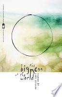 The bigness of the world : stories /