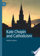 Kate Chopin and Catholicism /