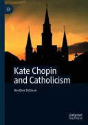 Kate Chopin and Catholicism /