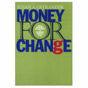 Money for change : social movement philanthropy at Haymarket People's Fund /