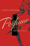 Perfume : a century of scents /