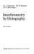 Interferometry by holography /