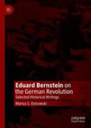 Eduard Bernstein on the German revolution : selected historical writings /