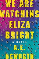 We are watching Eliza Bright /