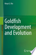 Goldfish Development and Evolution /