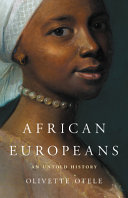 African Europeans : an untold history /