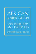 African unification : law, problems, and prospects /