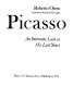 Forever Picasso : an intimate look at his last years /