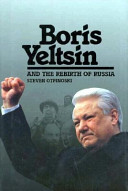 Boris Yeltsin and the rebirth of Russia /