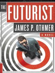 The futurist : a novel /