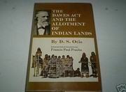 The Dawes act and the allotment of Indian lands /
