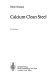 Calcium clean steel /