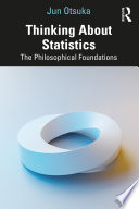 Thinking about statistics : the philosophical foundations.